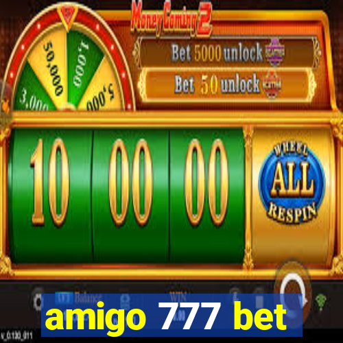 amigo 777 bet